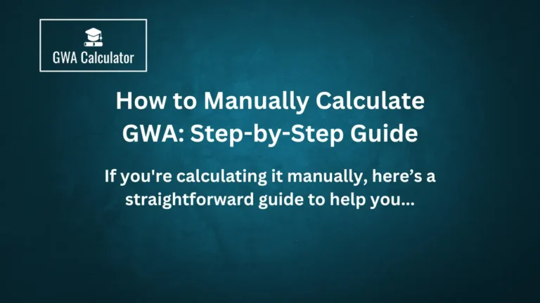 How to Manually Calculate GWA: Step-by-Step Guide