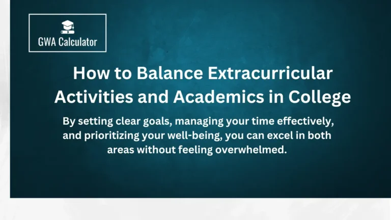 How to Balance Extracurricular Activities and Academics in College